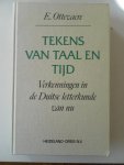 Ottevaere, E. - Tekens van taal en tijd. Verkenningen in de Duitse letterkunde van nu