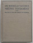 Bergh van Eysinga G A van den - De wereld van het Nieuwe Testament Met krantenknipsels