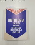 Dabala, Jacek: - Antologia polskiej krytyki literackiej na emigracji 1945-1985
