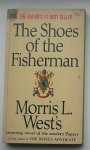WEST, MORRIS L., - The shoes of the fisherman.