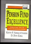 Keith P. Ambachtsheer, Don Ezra - Pension Fund Excellence. Creating Value for Stockholders
