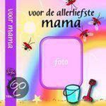 Karin Remmerswaal - Voor de allerliefste mama