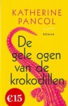 katharine pancol - de gele ogen van de krokodillen