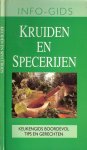 Lang, Tineke de  .. Verfijnde en originele gerechten - Kruiden en Specerijen .. Info-gids .. van Ui en Venkel tot Kruidenboeket
