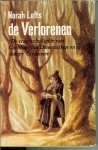 Lofts Norah .. Geautoriseerde  vertaling van Cath van Eijsden - De Verlorenen  .. De tragische liefde van Caroline van Denemarken en Dr. Struensee