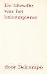 BELCAMPO - De filosofie van het belcampisme. (Met handgeschreven opdracht aan Ad Petersen).