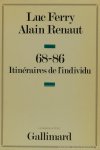 FERRY, L., RENAUT, A. - 68-86. Itinéraires de l'individu.