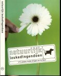 Luberti, Tamara .. Marijke Snijder .. Willy van Essen - Natuurlijk leukedingendoen - 172 groene leuke dingen om te doen