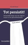 O.L. Nunes - Tot persistit! Verzamelde blogs van een defense lawyer in het gezondheidsrecht