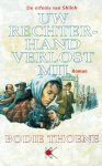 Thoene, Bodie - Thoene, Bodie-Uw rechterhand verlost mij