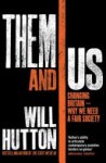 Will Hutton 44290 - Them and Us
