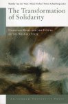 Yerkes, Mara (Editor) - The Transformation of Solidarity: Changing Risks and the Future of the Welfare State.