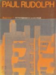 Toshio Nakamura - Paul Rudolph 100 by Paul Rudolph/ 1946-74
