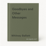 Whitney Balliett - Goodbyes and Other Messages