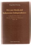 Yong Mun Cheong - H.J. van Mook and Indonesian Independence