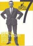  - André Balthazar. Encyclopédiste en roue libre