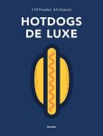 Stephane Reynaud - Hotdogs de luxe