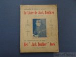 Jack Boulder. - Un jongleur de chiffres à l'oeuvre! Le livre de Jack Boulder. Unique, sensationnel... Een cijfer-virtuoos aan het werk. Het 'Jack Boulder' boek. Iets enigs, iets origineel. Jack Boulder. - Un jongleur de chiffres à l'oeuvre! Le livre de Jack Boulder. Unique, sensationnel... Een cijfer-virtuoos aan het werk. Het 'Jack Boulder' boek. Iets enigs, iets origineel.