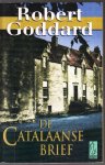 Goddard, Robert - De Catalaanse Brief (hand in glove) Goddard, Robert - De Catalaanse Brief (hand in glove)