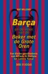 Raf Willems - Barça en de vloek van de Beker met de Grote Oren