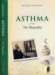 Jackson, Mark - Asthma: The biography