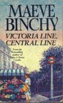 Binchy, Maeve - Victoria  line., central line