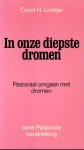 COERT LINDIJER - IN ONZE DIEPSTE DROMEN COERT LINDIJER - IN ONZE DIEPSTE DROMEN