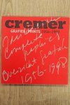 CREMER, JAN. - PIERRE RESTANY EN FREDDY DE VREE. - Cremer. Grafiek/prints 1956-1998.