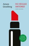 Arnon Grunberg - (1) De Heilige Antonio