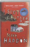 Mark Haddon - A Spot of Bother