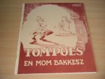 Toonder, Marten - Tom Poes en Mom Bakkesz [roofdruk] Serie 3 - Deel 4