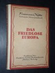 Nitti, Franceso, Italienischer Ministerprasident a.D - Das friedlose Europa Nitti, Franceso, Italienischer Ministerprasident a.D - Das friedlose Europa