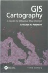 Gretchen N. Peterson - GIS Cartography A Guide to Effective Map Design