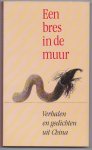 Bouwman, Cara Ella (samesntelling) - Een bres in de muur. Verhalen en gedichten uit China
