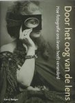 Badger, Gerry - Door het oog van de lens. Hoe fotografie ons leven heeft veranderd. Badger, Gerry - Door het oog van de lens. Hoe fotografie ons leven heeft veranderd.