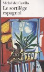 Castillo, Michel de - Le Sortilège Espagnol