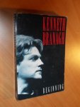 Branagh, Kenneth - Beginning