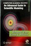 Enns, Richard H. - Computer Algebra Recipes An Advanced Guide to Scientific Modeling
