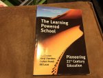 Guy Claxton, Maryl R. Chambers, Graham Powell - The Learning Powered School / Pioneering 21st Century Education