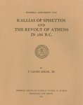 Shear, T. Lesley. - Kallias of Sphettos and the revolt of Athens in 286 B.C.