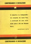 Neto, Agostinho. - Construamos o socialismo : [discorso da proclamação da Independência, às zero horas de 11de Novembro de 1975].