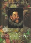 FUCIKOVA, ELISKA ...ET AL - Rudolf II und Prag. Kaiserlicher Hof und Residenzstadt als kulturelles und geistiges Zentrum Mitteleuropas