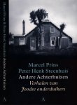 Prins, Marcel & Peter Henk Steenhuis - Andere Achterhuizen: Verhalen van Joodse onderduikers Prins, Marcel & Peter Henk Steenhuis - Andere Achterhuizen: Verhalen van Joodse onderduikers