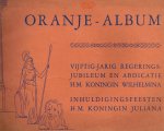red. - oranje - album, vijftig-jarige regerings jubileum en abdicatie h.m. koningin wilhelmina