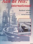 Groot, Harry de - Aan de reis! internationaal: beeldend verleden van een varend bestaan Groot, Harry de - Aan de reis! internationaal: beeldend verleden van een varend bestaan