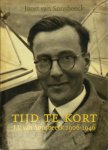 Joost van Sonsbeeck - Tijd te kort J.J. van Sonsbeeck 1906 tot 1946