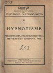  - Cursus voor de practische toepassing der psychische wetenschappen. III, Hypnotisme, mesmerisme, helderziendheid, suggestieve therapie enz.