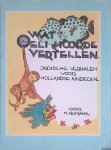 Numans, M. - Wat Oeli hoorde vertellen: Indische verhalen voor Hollandse kinderen