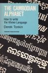 Tonkin, Derek - The Cambodian Alphabet. How to write the Khmer Language