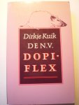 Kuik, Dirkje - De N.V. Dopiflex